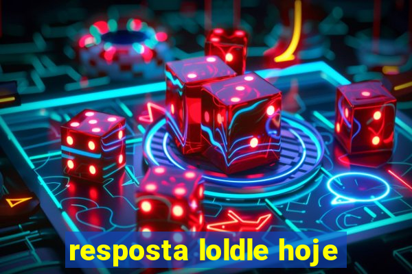 resposta loldle hoje